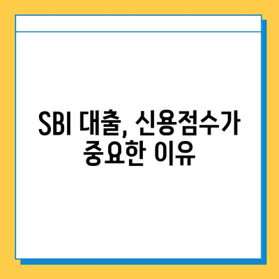 SBI 대출| 무직자도 가능할까? 신용점수 확인부터 필요한 모든 정보 | 무직자 대출, 신용점수, SBI 대출 조건